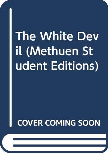 Beispielbild fr The White Devil (Methuen Student Editions) zum Verkauf von Reuseabook