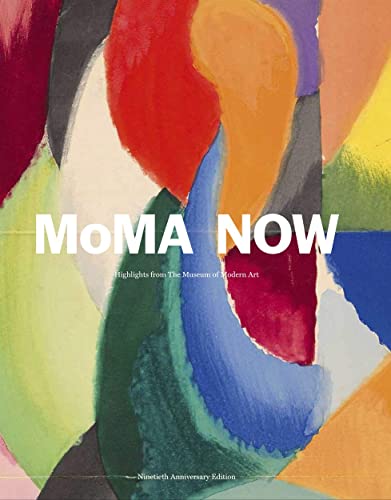 9781633451001: MoMA Now: Highlights from The Museum of Modern Art, New York
